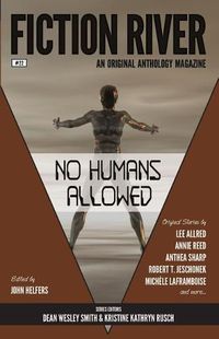 Cover image for Fiction River: No Humans Allowed