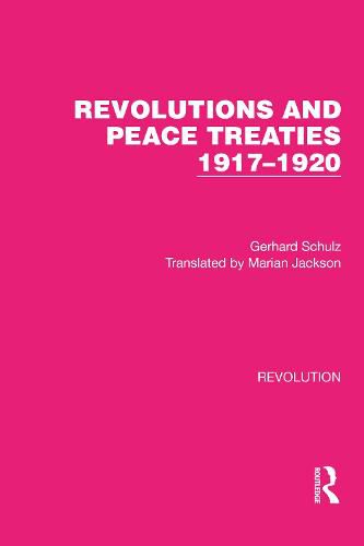 Revolutions and Peace Treaties 1917-1920