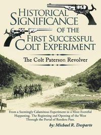 Cover image for Historical Significance of the First Successful Colt Experiment