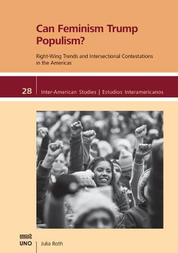 Cover image for Can Feminism Trump Populism?: Right-Wing Trends and Intersectional Contestations in the Americas