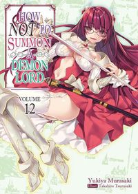 Cover image for How NOT to Summon a Demon Lord: Volume 12