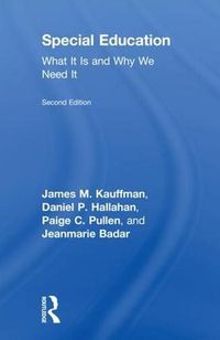 Cover image for Special Education: What It Is and Why We Need It