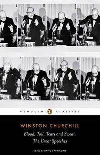 Cover image for Blood, Toil, Tears and Sweat: Winston Churchill's Famous Speeches