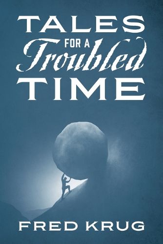 Cover image for Tales for a Troubled Time