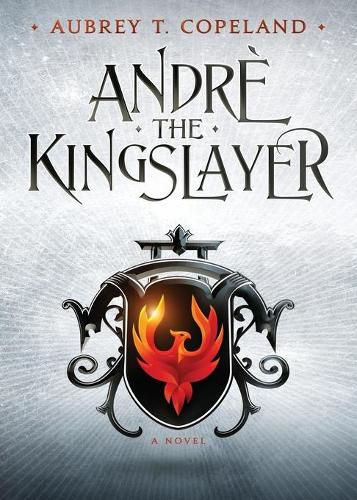 Cover image for Andre, the Kingslayer