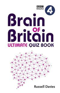 Cover image for BBC Radio 4 Brain of Britain Ultimate Quiz Book
