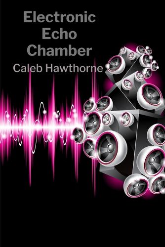 Cover image for Electronic Echo Chamber