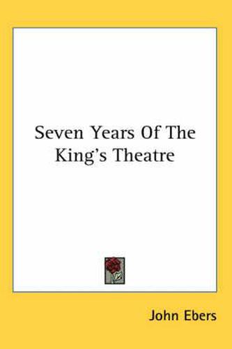 Cover image for Seven Years of the King's Theatre