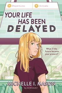 Cover image for Your Life Has Been Delayed