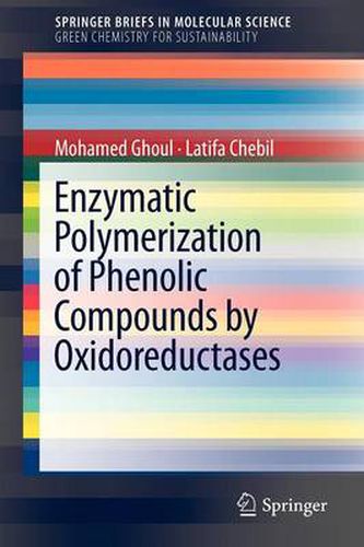 Cover image for Enzymatic polymerization of phenolic compounds by oxidoreductases