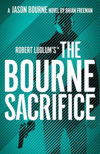 Cover image for Robert Ludlum's (TM) The Bourne Sacrifice