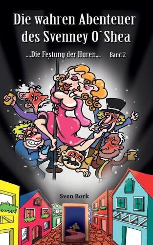 Cover image for Die Festung der Huren: SoS die waren Abenteuer des Svenney O Shea