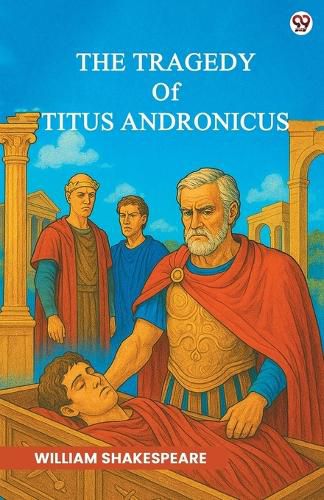 Cover image for The Tragedy Of Titus Andronicus (Edition1)