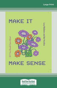 Cover image for Make It Make Sense