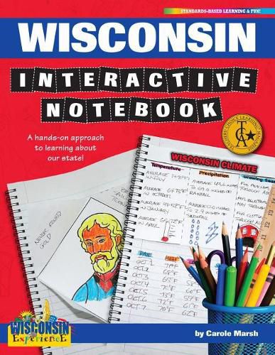 Cover image for Wisconsin Interactive Notebook: A Hands-On Approach to Learning about Our State!