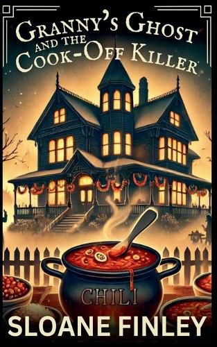Granny's Ghost and the Cook-Off Killer