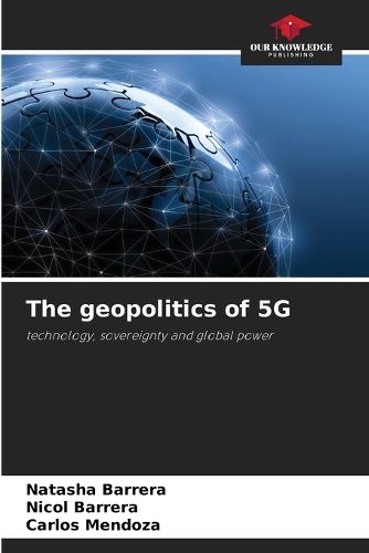 Cover image for The geopolitics of 5G