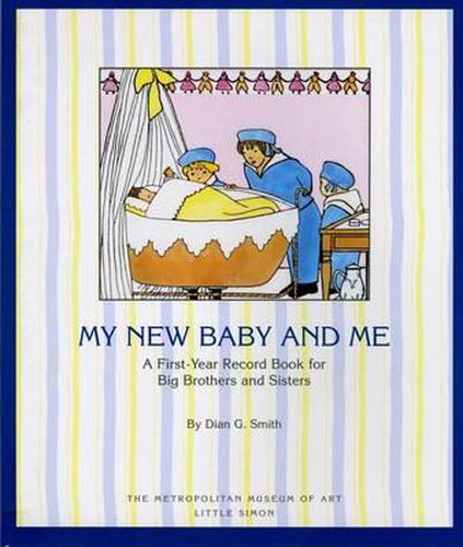 Cover image for My New Baby and ME: A First Year Record Book for Big Brothers and Sisters