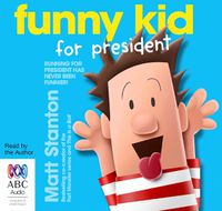 Cover image for Funny Kid For President
