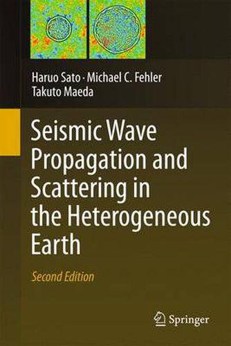 Cover image for Seismic Wave Propagation and Scattering in the Heterogeneous Earth : Second Edition