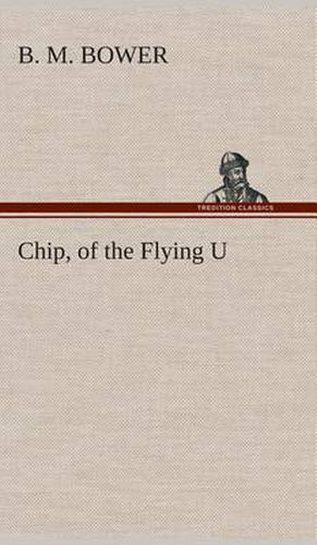 Cover image for Chip, of the Flying U