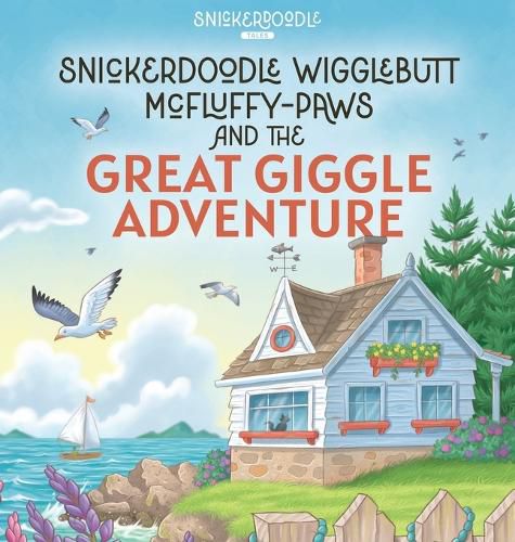 Cover image for Snickerdoodle Wigglebutt McFluffy-Paws and the Great Giggle Adventure