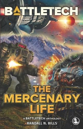 Cover image for BattleTech: The Mercenary Life