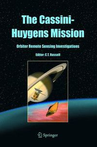 Cover image for The Cassini-Huygens Mission: Orbiter Remote Sensing Investigations