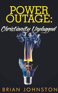 Cover image for Power Outage - Christianity Unplugged