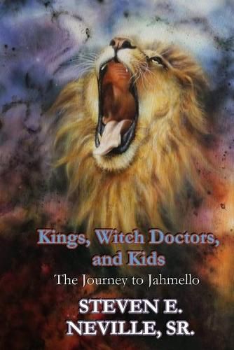 Cover image for Kings, Witch Doctors, and Kids: The Journey to Jahmello