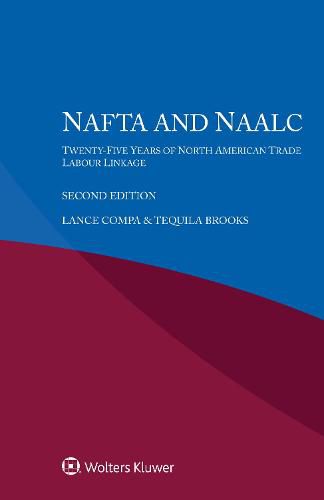 Cover image for NAFTA and NAALC: Twenty-Five Years of North American Trade - Labour Linkage