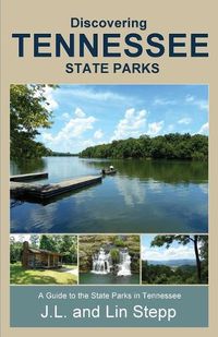 Cover image for Discovering Tennessee State Parks