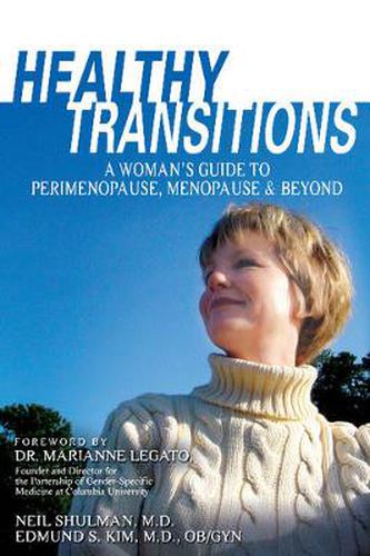 Cover image for Healthy Transitions: A Woman's Guide to Perimenopause, Menopause, & Beyond