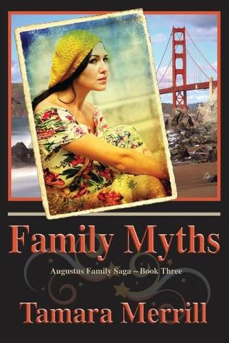 Cover image for Family Myths: Augustus Family Trilogy Book 3