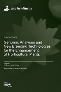 Cover image for Genomic Analyses and New Breeding Technologies for the Enhancement of Horticultural Plants