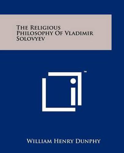 The Religious Philosophy of Vladimir Solovyev