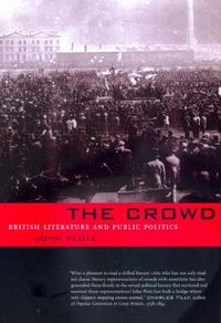 Cover image for The Crowd: British Literature and Public Politics