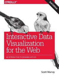 Cover image for Interactive Data Visualization for the Web: An Introduction to Designing with D3