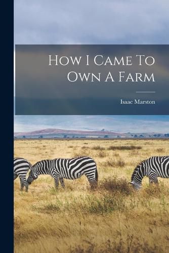 Cover image for How I Came To Own A Farm