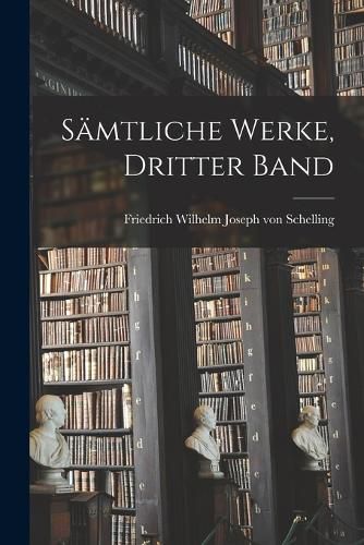 Cover image for Saemtliche Werke, Dritter Band