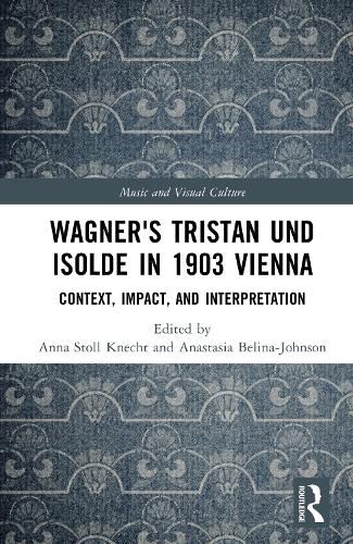 Cover image for Wagner's Tristan und Isolde in 1903 Vienna