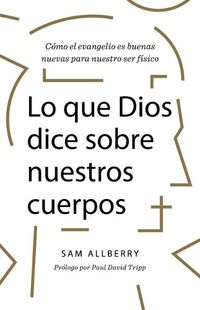 Cover image for Lo que Dios dice sobre tu cuerpo