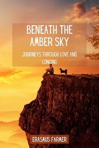 Cover image for Beneath the Amber Sky