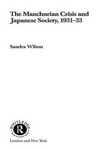 Cover image for The Manchurian Crisis and Japanese Society, 1931-33