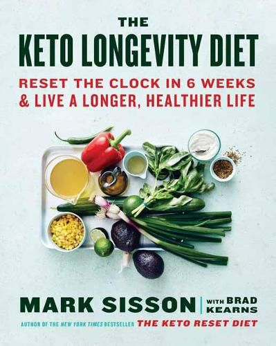 Cover image for The Keto Longevity Diet: Reset Your Clock in 21 Days and Live a Longer, Healthier Life