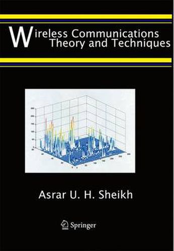 Cover image for Wireless Communications: Theory and Techniques