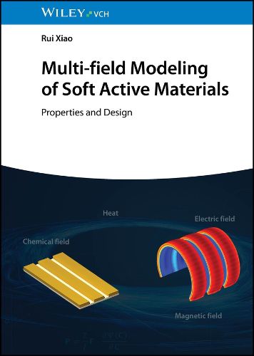 Cover image for Multi-field Modeling of Soft Active Materials