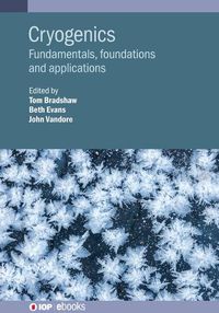 Cover image for Cryogenics: Fundamentals, foundations and applications