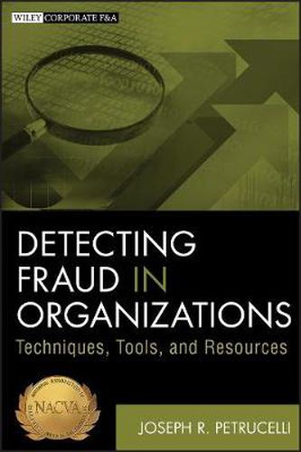 Cover image for Detecting Fraud in Organizations: Techniques, Tools, and Resources