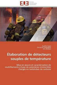 Cover image for  laboration de D tecteurs Souples de Temp rature